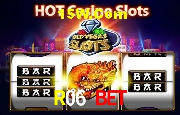 R06 Bet